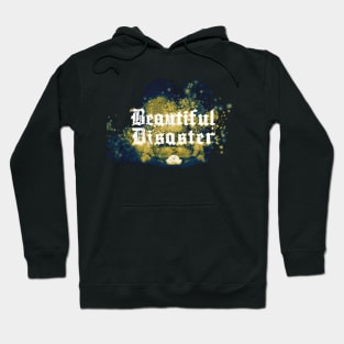 Beautiful Disaster Hoodie